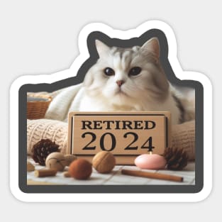 Cute Old Cat's Retirement 2024: Not My Problem Anymore! Sticker